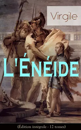 Virgile |  L'Énéide (Édition intégrale - 12 tomes) | eBook | Sack Fachmedien