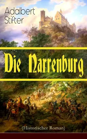 Stifter | Die Narrenburg (Historischer Roman) | E-Book | www.sack.de