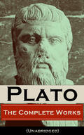 Plato |  The Complete Works of Plato (Unabridged) | eBook | Sack Fachmedien