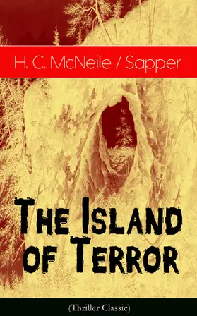 Mcneile |  The Island of Terror (Thriller Classic) (Annotated) | eBook | Sack Fachmedien