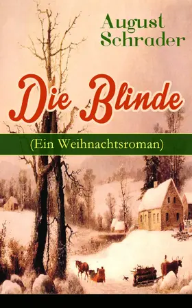 Schrader |  Die Blinde (Ein Weihnachtsroman) | eBook | Sack Fachmedien