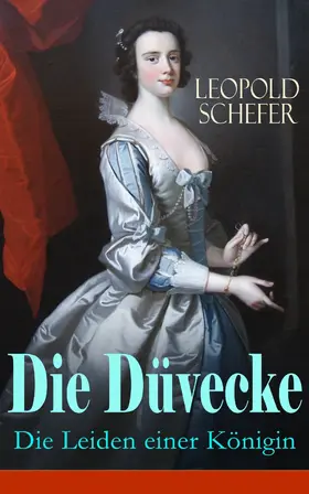 Schefer |  Die Düvecke - Die Leiden einer Königin | eBook | Sack Fachmedien