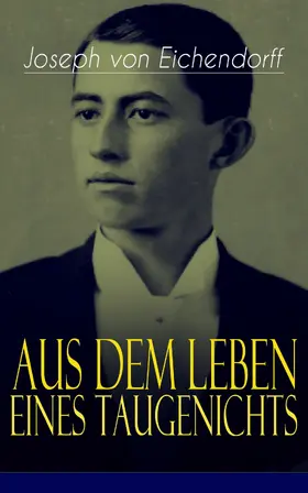 Eichendorff | Aus dem Leben eines Taugenichts | E-Book | www.sack.de