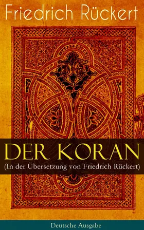 Mohammed |  Der Koran (In der Übersetzung von Friedrich Rückert) - Deutsche Ausgabe | eBook | Sack Fachmedien