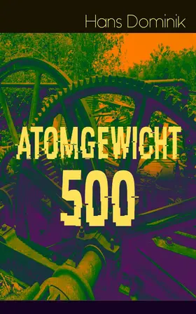 Dominik |  Atomgewicht 500 | eBook | Sack Fachmedien