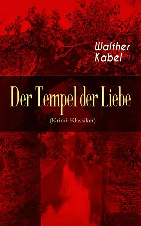 Kabel | Der Tempel der Liebe (Krimi-Klassiker) | E-Book | www.sack.de