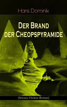 Dominik |  Der Brand der Cheopspyramide (Science-Fiction-Roman) | eBook | Sack Fachmedien