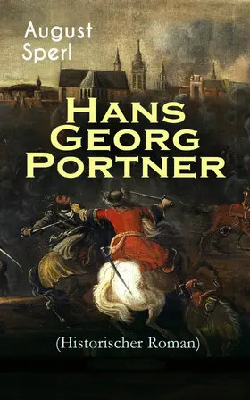 Sperl |  Hans Georg Portner (Historischer Roman) | eBook | Sack Fachmedien