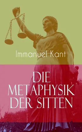 Kant |  Die Metaphysik der Sitten (Kommentiert) | eBook | Sack Fachmedien