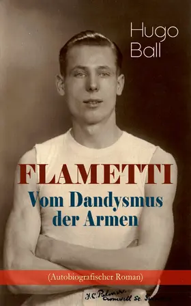 Ball |  FLAMETTI - Vom Dandysmus der Armen (Autobiografischer Roman) | eBook | Sack Fachmedien
