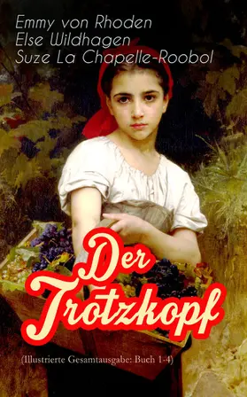 Rhoden / Wildhagen / La Chapelle-Roobol |  Der Trotzkopf (Buch 1-4) | eBook | Sack Fachmedien