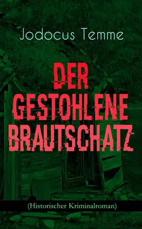 Temme |  Der gestohlene Brautschatz (Historischer Kriminalroman) | eBook | Sack Fachmedien