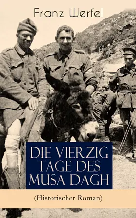 Werfel |  Die vierzig Tage des Musa Dagh (Historischer Roman) | eBook | Sack Fachmedien