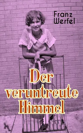Werfel |  Der veruntreute Himmel | eBook | Sack Fachmedien