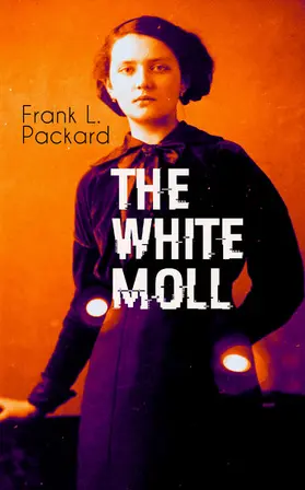 Packard |  THE WHITE MOLL | eBook | Sack Fachmedien