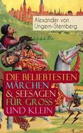 von Ungern-Sternberg |  Die beliebtesten Märchen & Seesagen für Groß und Klein | eBook | Sack Fachmedien