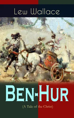 Wallace | Ben-Hur (A Tale of the Christ) (Annotated) | E-Book | www.sack.de