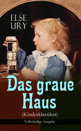 Ury |  Das graue Haus (Kinderklassiker) | eBook | Sack Fachmedien