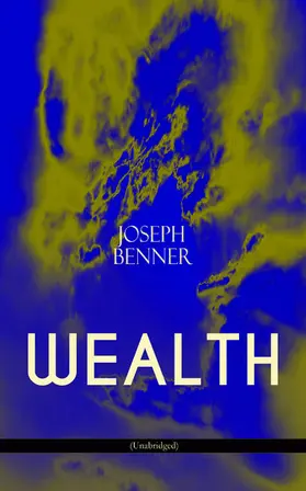 Benner |  WEALTH (Unabridged) | eBook | Sack Fachmedien