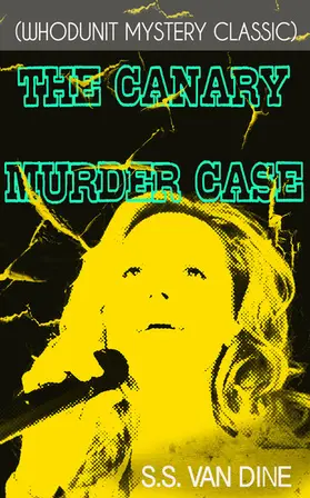 Dine |  THE CANARY MURDER CASE (Whodunit Mystery Classic) | eBook | Sack Fachmedien