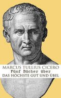 Cicero |  Fünf Bücher über das höchste Gut und Übel | eBook | Sack Fachmedien