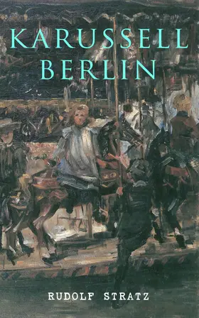 Stratz |  Karussell Berlin (Kommentiert) | eBook | Sack Fachmedien