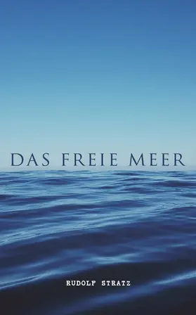 Stratz |  Das freie Meer (Kommentiert) | eBook | Sack Fachmedien