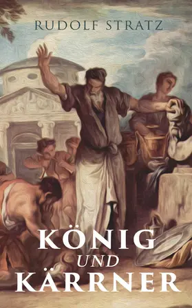 Stratz |  König und Kärrner (Kommentiert) | eBook | Sack Fachmedien
