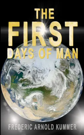 Kummer |  THE FIRST DAYS OF MAN (Annotated) | eBook | Sack Fachmedien