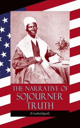 Truth | The Narrative of Sojourner Truth (Unabridged) (Annotated) | E-Book | www.sack.de