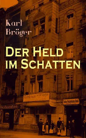 Bröger |  Der Held im Schatten (Kommentiert) | eBook | Sack Fachmedien
