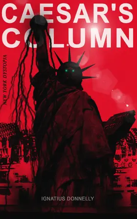 Donnelly |  CAESAR'S COLUMN (New York Dystopia) | eBook | Sack Fachmedien