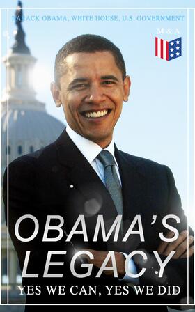 Obama / Government / House | Obama's Legacy - Yes We Can, Yes We Did | E-Book | sack.de