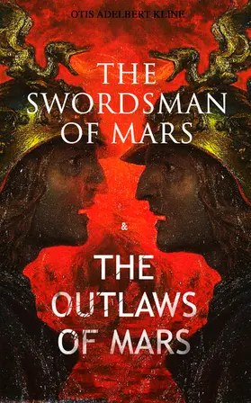 Kline |  THE SWORDSMAN OF MARS & THE OUTLAWS OF MARS | eBook | Sack Fachmedien