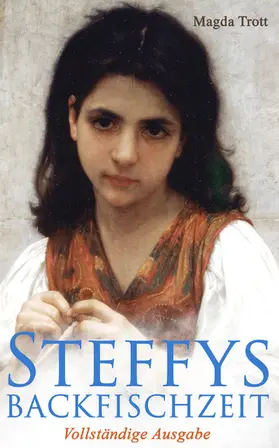 Trott |  Steffys Backfischzeit | eBook | Sack Fachmedien