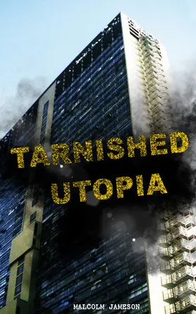 Jameson |  Tarnished Utopia (Annotated) | eBook | Sack Fachmedien