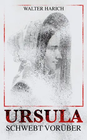 Harich |  Ursula schwebt vorüber (Kommentiert) | eBook | Sack Fachmedien
