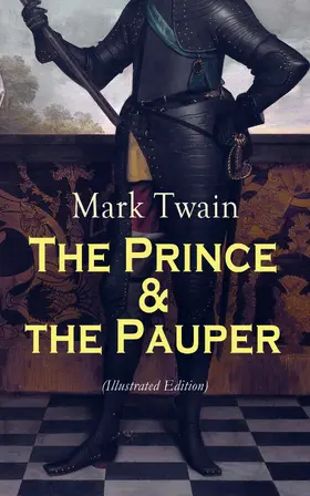 Twain |  The Prince & the Pauper (Illustrated Edition) | eBook | Sack Fachmedien
