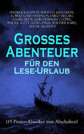 Marryat / Verne / Stevenson |  Großes Abenteuer für den Lese-Urlaub (15 Piraten-Klassiker zum Abschalten) | eBook | Sack Fachmedien