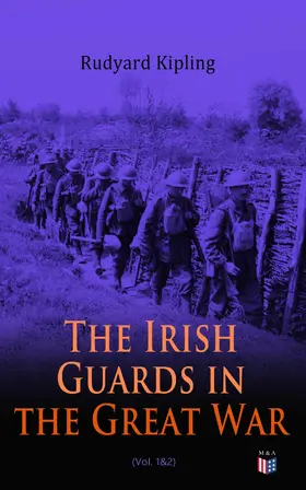 Kipling |  The Irish Guards in the Great War (Vol. 1&2) | eBook | Sack Fachmedien