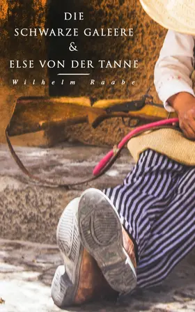 Raabe | Die schwarze Galeere & Else von der Tanne (Kommentiert) | E-Book | www.sack.de