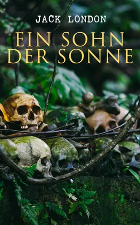London |  Ein Sohn der Sonne | eBook | Sack Fachmedien