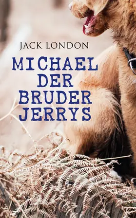 London |  Michael der Bruder Jerrys | eBook | Sack Fachmedien