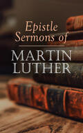 Luther |  Epistle Sermons of Martin Luther | eBook | Sack Fachmedien