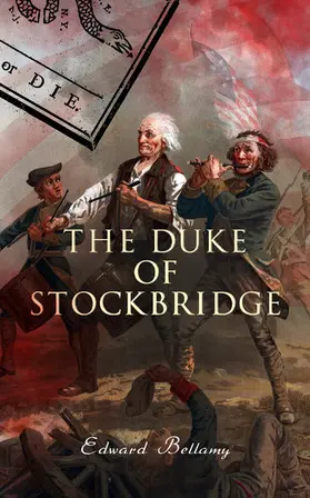 Bellamy |  The Duke of Stockbridge (Annotated) | eBook | Sack Fachmedien
