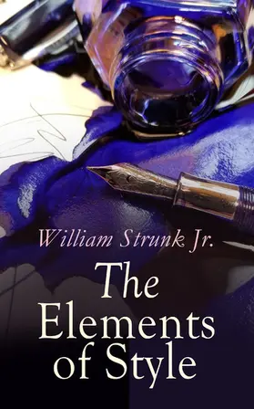 Jr. |  The Elements of Style | eBook | Sack Fachmedien