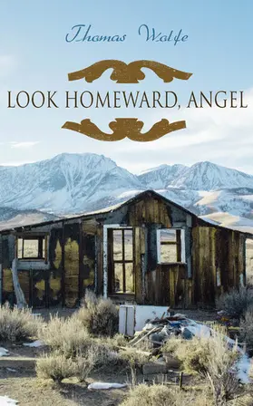 Wolfe |  Look Homeward, Angel | eBook | Sack Fachmedien