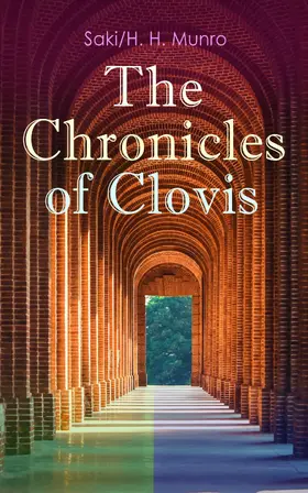 Munro |  The Chronicles of Clovis (Annotated) | eBook | Sack Fachmedien