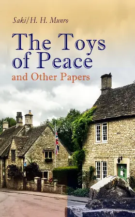Munro | The Toys of Peace and Other Papers (Annotated) | E-Book | www.sack.de