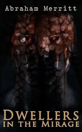 Merritt |  Dwellers in the Mirage | eBook | Sack Fachmedien